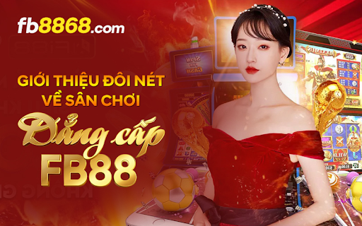 Fb8868 - Nền tảng giải trí trực tuyến uy tín và an toàn